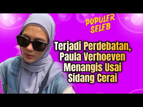 PAULA VERHOEVEN MENANGIS USAI SIDANG CERAINYA DENGAN BAIM WONG