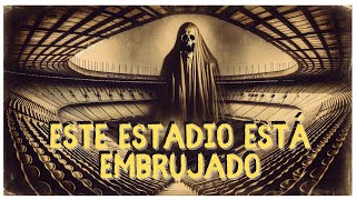 El Estadio de Futbol más Embrujado de América