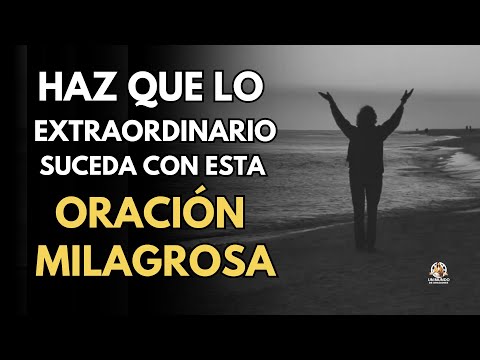 ORACIÓN MILAGROSA PARA CASOS DIFÍCILES Y PEDIR BENDICIONES ECONÓMICAS, LABORALES, ABUNDANCIA