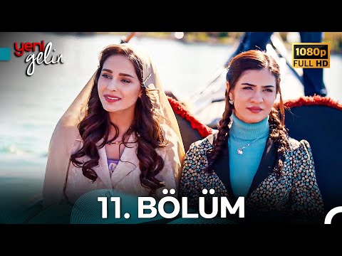 Yeni Gelin 11. Bölüm Full HD