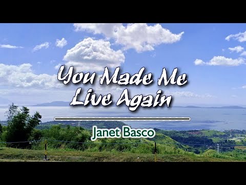 You Made Me Live Again – KARAOKE VERSION – as popularized by Janet Basco