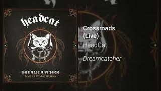 HeadCat - Crossroads (Live in Alpine)