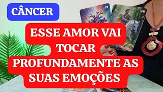 * CÂNCER * ✨️🔥 O AMOR ACONTECE QUANDO MENOS SE ESPERA.