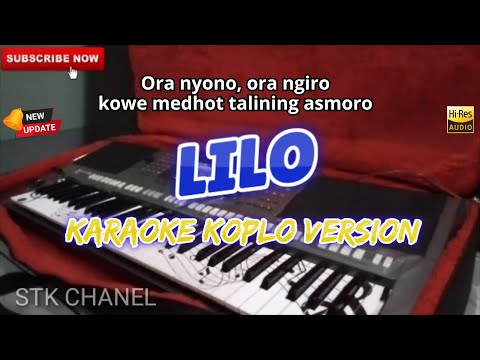 LILO ATIKU WIS LILO - KARAOKE DANGDUT KOPLO STK CHANNEL
