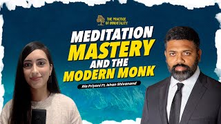 Meditation, Mastery and the Modern Monk
