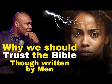 The BIBLE was Written by MEN should we TRUST it?| APOSTLE JOSHUA SELMAN