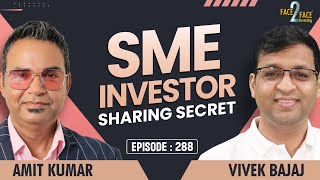 SME Stocks का Future: Profits, Investors और Growth Opportunities | #Face2Face with Amit Kumar