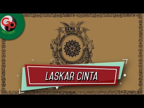Dewa 19 - Laskar Cinta (Official Audio Lyric)