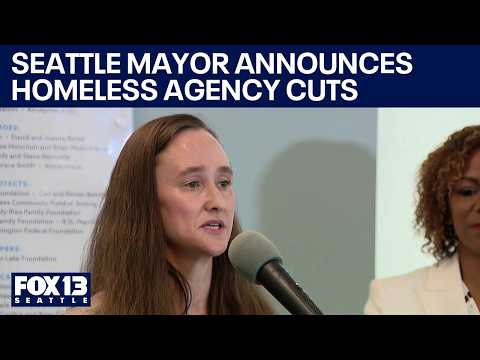 Mayor announces homeless agency cuts | FOX 13 Seattle