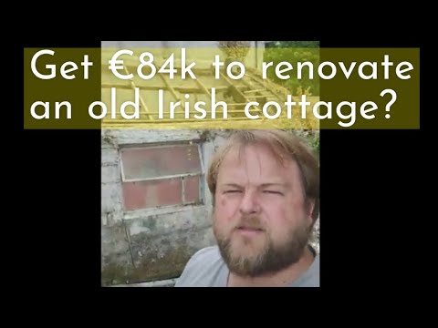 Want €84k to Fix an Old Irish Cottage? Croí Cónaithe Grant Explained