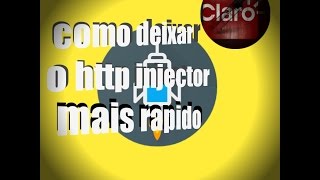 Como aumentar a velocidade do http injector