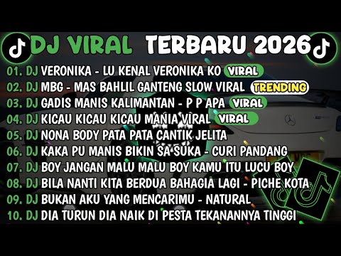 DJ TIKTOK TERBARU 2026🎵DJ VERONIKA - LU KENAL VERONIKA KO REMIX🎵DJ MBG MAS BAHLIL GANTENG VIRAL 2026