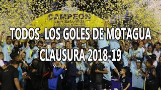 Todos los goles del Motagua Campeon Clausura 2018-19