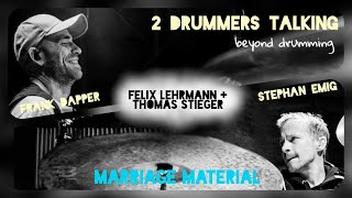 2 drummers talking - Felix Lehrmann + Thomas Stieger - Marriage Material
