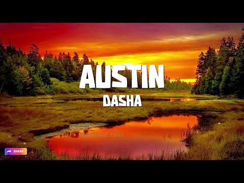 Dasha - Austin (Lyric Mix Video) | BeatBlend Jams