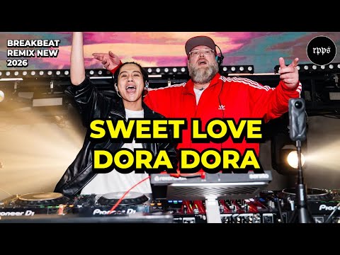 Dj Sweet Love X Dora Dora - Dj Panda - Breakbeat Full Bass Terbaru 2026