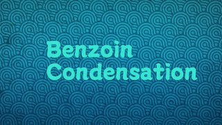 Benzoin Condensation