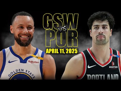Golden State Warriors vs Portland Trail Blazers Full Game Highlights - April 11, 2025 | NBA