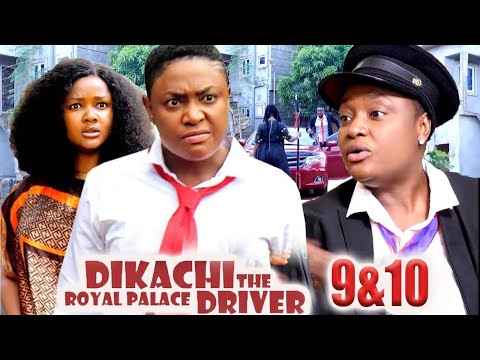 DIKACHI THE ROYAL PALACE DRIVER SEASON 9&10 FULL(New Movie)Lizy Gold-2024 Latest Nollywood Movie