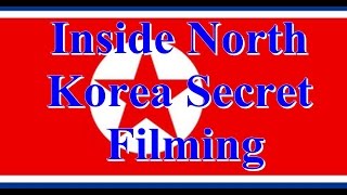 North Korea Documentary || Inside North Korea Secret Filming - Part 2