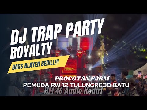 DJ BATTLE‼️TRAP PARTY ROYALTYV,, Jingle Pemuda RW 12 Tulungrejo Batu ft HM 46 Audio Kediri