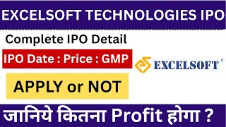 Excelsoft Technologies IPO I Excelsoft Technologies IPO I Excelsoft IPO Review I Excelsoft