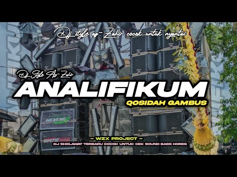 DJ QOSIDAH GAMBUS ANALIFIKUM || STYLE SLOW BASS HADROH NGOPLO DIKIT TERBARU 2025