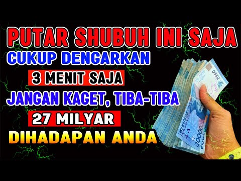 HANYA SHUBUH INI❗PEMANGGIL REZEKI PALING MUSTAJAB-AMALAN DZIKIR DOA CEPAT KAYA MENDADAK |INSYAALLAH