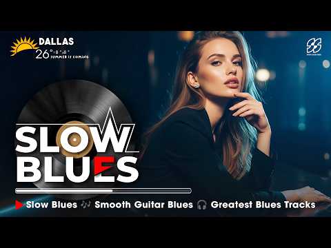 Slow Blues 🎶 Smooth Guitar Blues 🎧 Greatest Blues Tracks