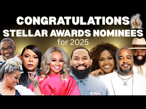 2025 Stellar Awards Nominees Announced!