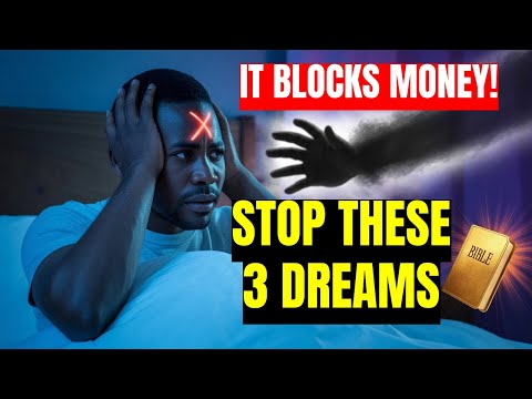 These 3 Dreams Bring Poverty and Delay – Learn to Break Them!