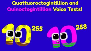 Quattuoroctogintillion and Quinoctogintillion Voice Tests