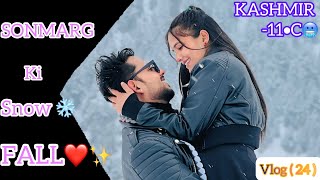 SONMARG Ki SNOW FALL ⛄️ ❤️ || Vlog 24 || RoMeo HoNey