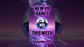 New VR Games this Week! (September 2026)