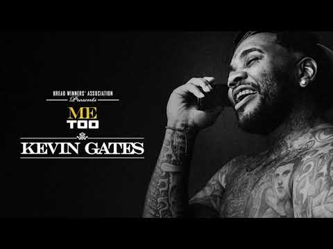 kevin gates me too official audio