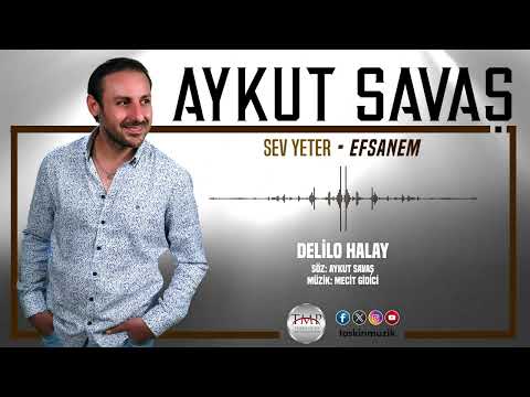 Aykut Savaş  /  Delilo  Halay