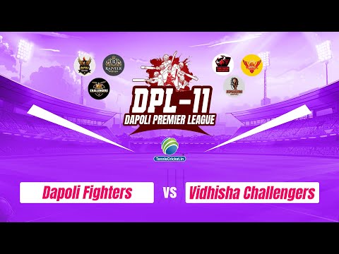 Dapoli Fighters Vs Vidhisha Challengers ||