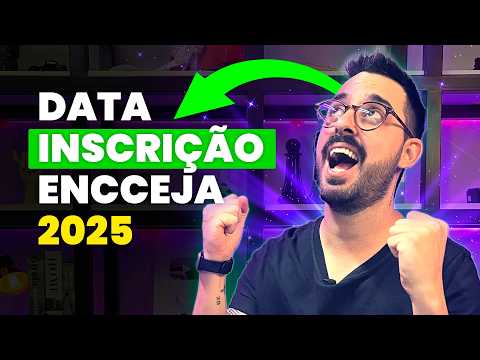 Quando será a próxima inscrição para o Encceja 2025?