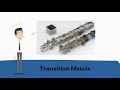 Transition Metals Characteristics and Properties