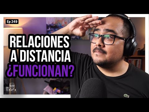 Ep 249 Relaciones a distancia ¿funcionan?