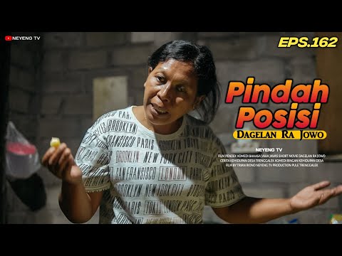 PINDAH POSISI || DAGELAN RA JOWO EPS 162 || DAGELAN JOWO