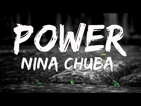 Nina Chuba - Power (Lyrics)