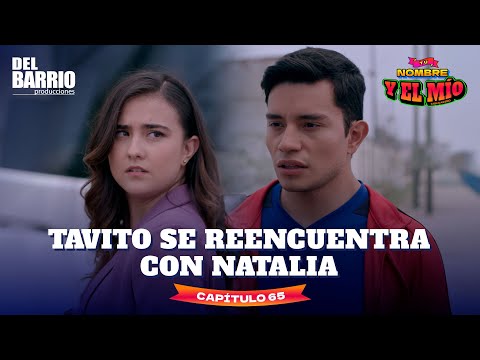 TAVITO SE REENCUENTRA CON NATALIA