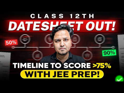 Class 12th *DATESHEET OUT*! 75% Criteria Update + Smart Strategy for Boards & JEE 2025