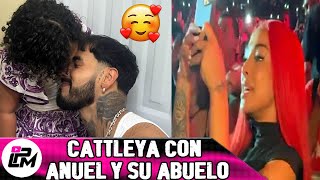 Cattleya compartiendo con Anuel su Abuelo y Yailin