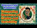 Comparing Measures of Center and Variability