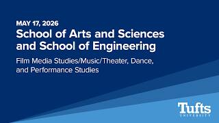 Film Media Studies/Music/Theater, Dance, and Performance Studies - Commencement 2026