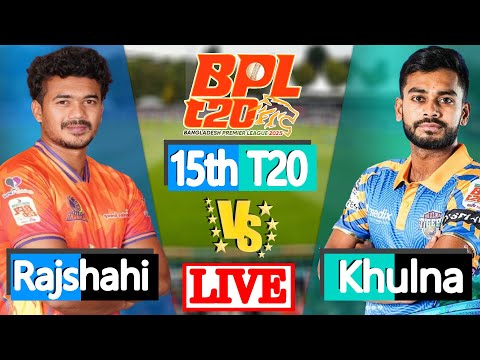 BPL LIVE Score 2025 | LIVE CRICKET MATCH TODAY | Duronto Rajshahi vs Khulna Tigers 15th Match |