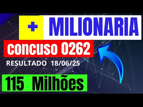 Resultado da mais Miuonaria Concurso 0262