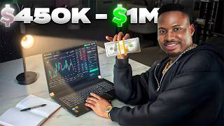 How I Turned $450K into $1 Million Trading Forex (Full Breakdown)